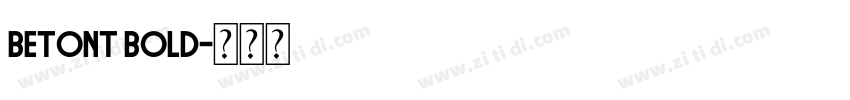 BetonT Bold字体转换
